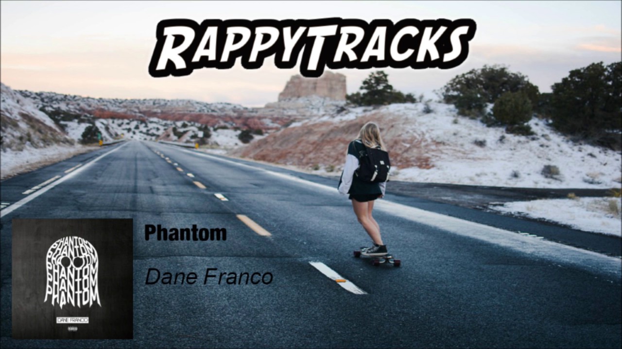 Watch Dane Franco - Phantom on YouTube Watch Dane Franco - Phantom on YouTube