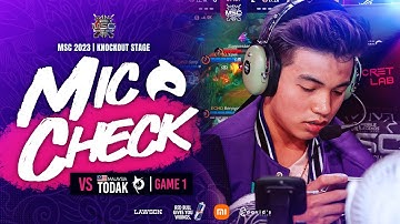 MSC Knockout Stage Mic Check: ECHO vs TODAK - G1