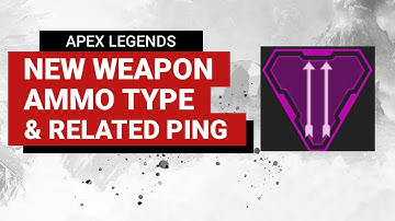 New Weapon Ammo Type | Apex Legends