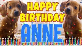 Happy Birthday Anne ( Funny Talking Dogs ) What Is Free On My Birthday