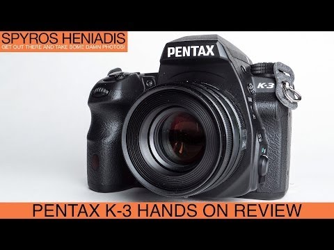 Pentax K-3 Hands on Review