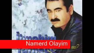 İbrahim Tatlıses / Namert Olayım