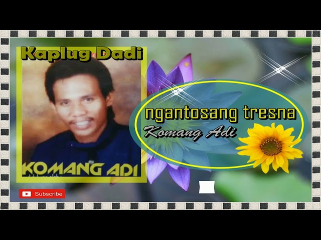 NGANTOSANG TRESNA - Kaplug Dadi Komang Adi class=