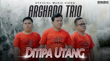 Arghado Trio - Ditipa Utang (Official Music Video)