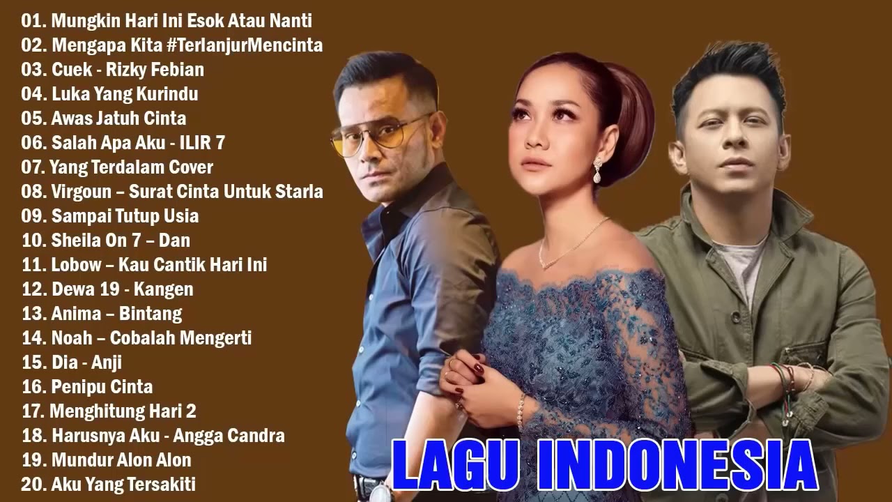 Top Lagu Pop Indonesia Terbaru 2022 Hits Pilihan Terbaik+enak Didengar