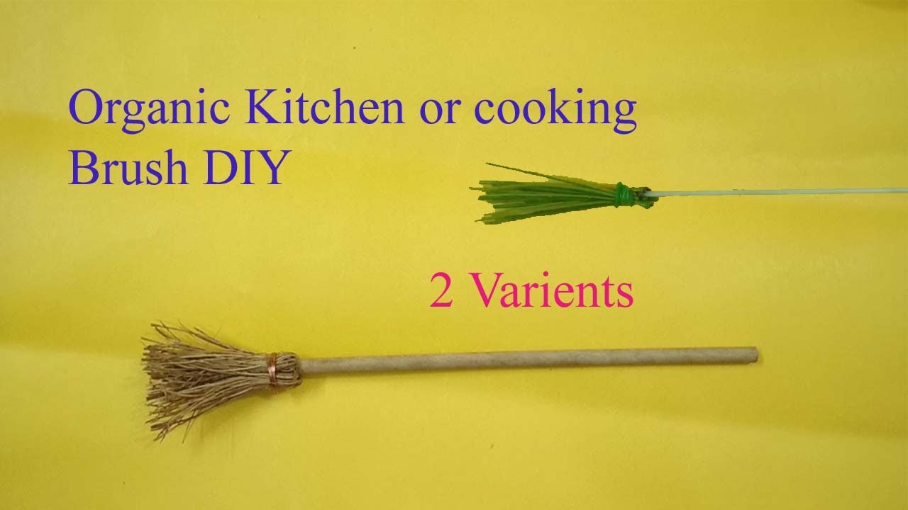 How to make organic kitchen or cooking brush at home Oil brush for