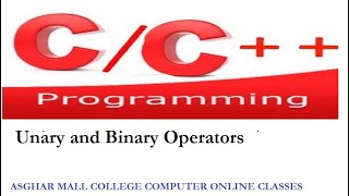 Unary and Binary Operators in C/ C++