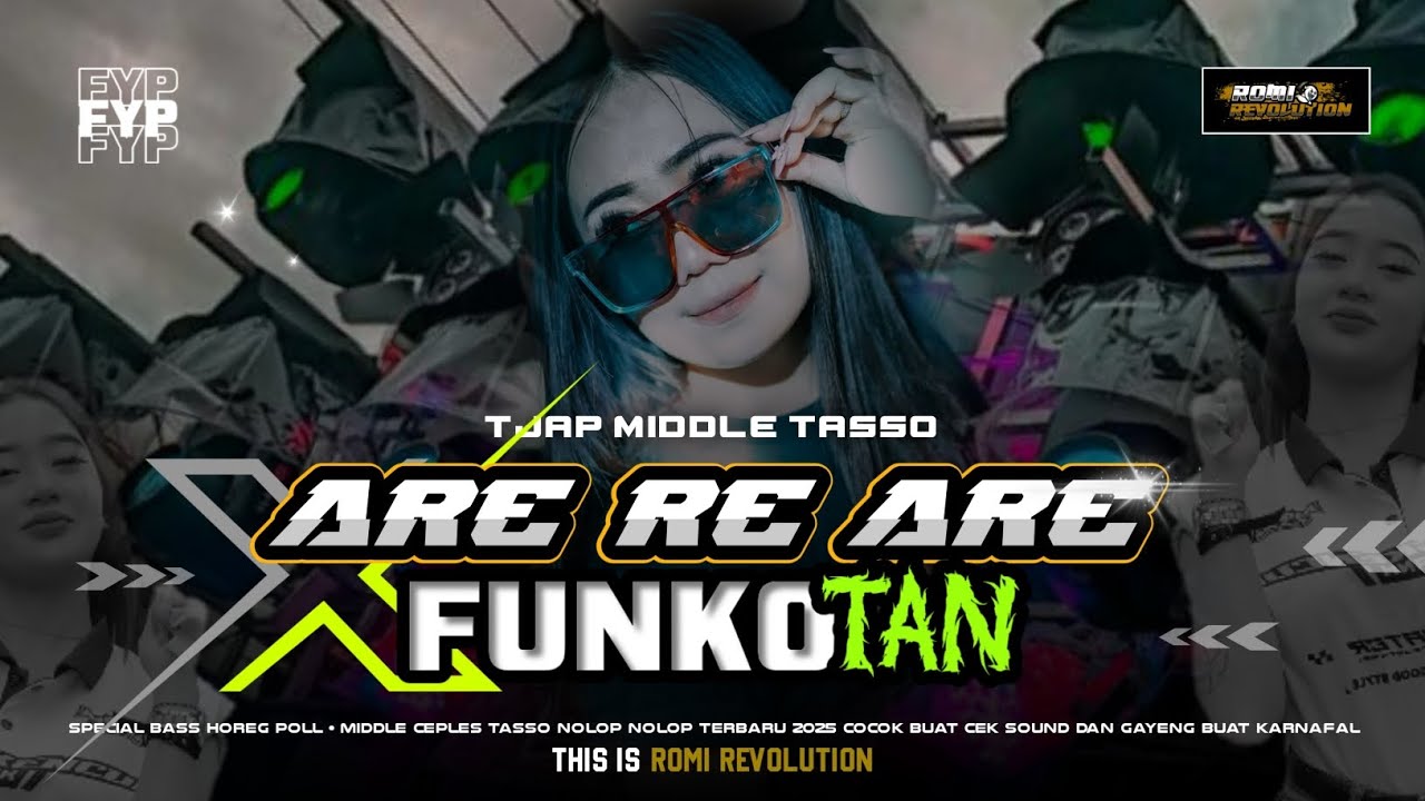 DJ MIDDLE TJAP TASSO ARE RE ARE X FUNKOT HOREG ENAK BUAT CEKSOUND DAN JOGET TERBARU