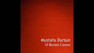 Mustafa Dursun Onu Anayım