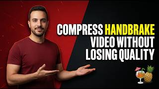 How To Compress HandBrake Video Without Losing Quality (Easy Guide)