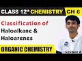 Lecture 2 || Classification of Haloalkane & Haloarenes On Basis Of Hybridisation || @CHEMTalks_