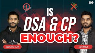 Is DSA or CP Enough to Crack a job During Recession | GeeksforGeeks