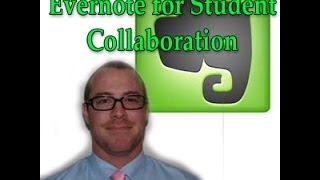 Evernote for Student Collaboration - Nicholas Provenzano