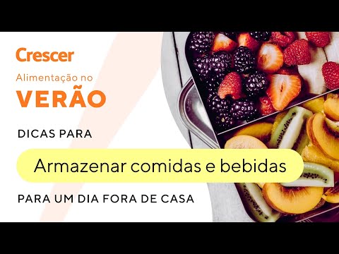 Alimentação no verão: como armazenar comidas e bebidas em um dia fora de casa
