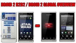 Droid 2 global and Droid 2 r2d2 overview / review
