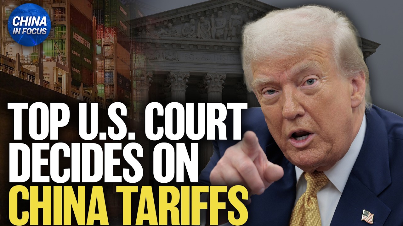 Supreme Court Rules Against Most of Trump’s Tariffs | China in Focus