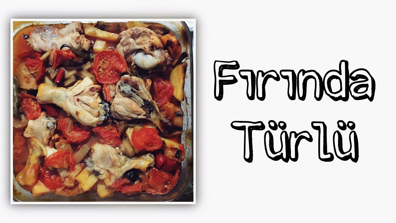 Kısa Sürede FIRINDA TÜRLÜ tarifi ???????? #fırın #türlü #iftar #yemektarifi