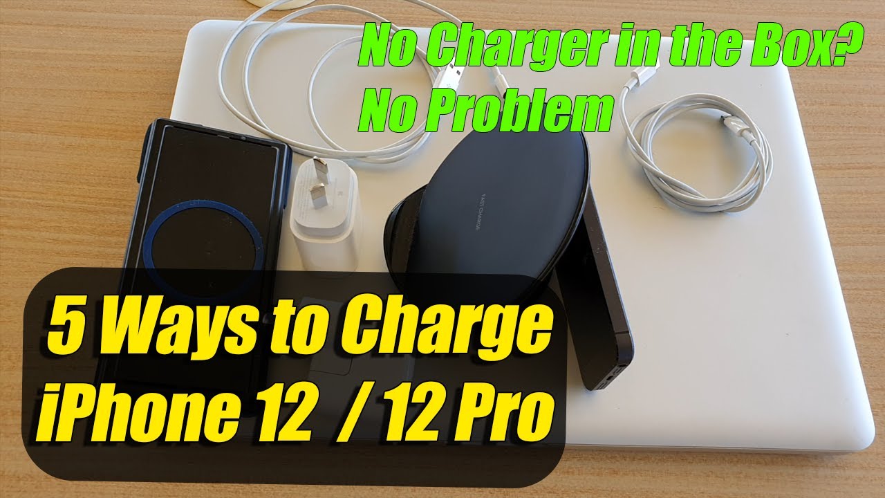 5 Ways to Charge iPhone 12 12 Pro Without the Charger In the Box