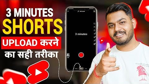 3 Minute YouTube Shorts Upload Karne ka Sahi Tarika | How to Upload 3 Minute Shorts on YouTube