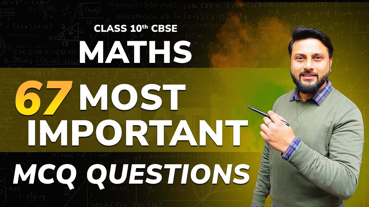 Class 10th 🔥Top 67 Maths MCQ | Most Important Maths Questions ...