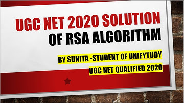 NTA UGC NET CS Solution 2020 - RSA Algorithm | by Sunita UGC NET Qulified 2020 -Student - UnifyStudy