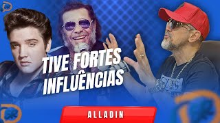 De Onde Vem O Estilo Do Alladin? Influências Que Marcaram Sua Carreira
