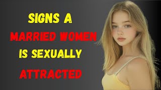 9 Unmistakable Signs a Married Woman Secretly Desires You (Psychology You Can’t Ignore)