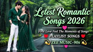 Latest Romantic Songs 2026 ♥️ Best Hindi Love Songs | Playlist Songs 2026 | Bollywood Songs 2026