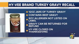 Hy-Vee turkey gravy recalled