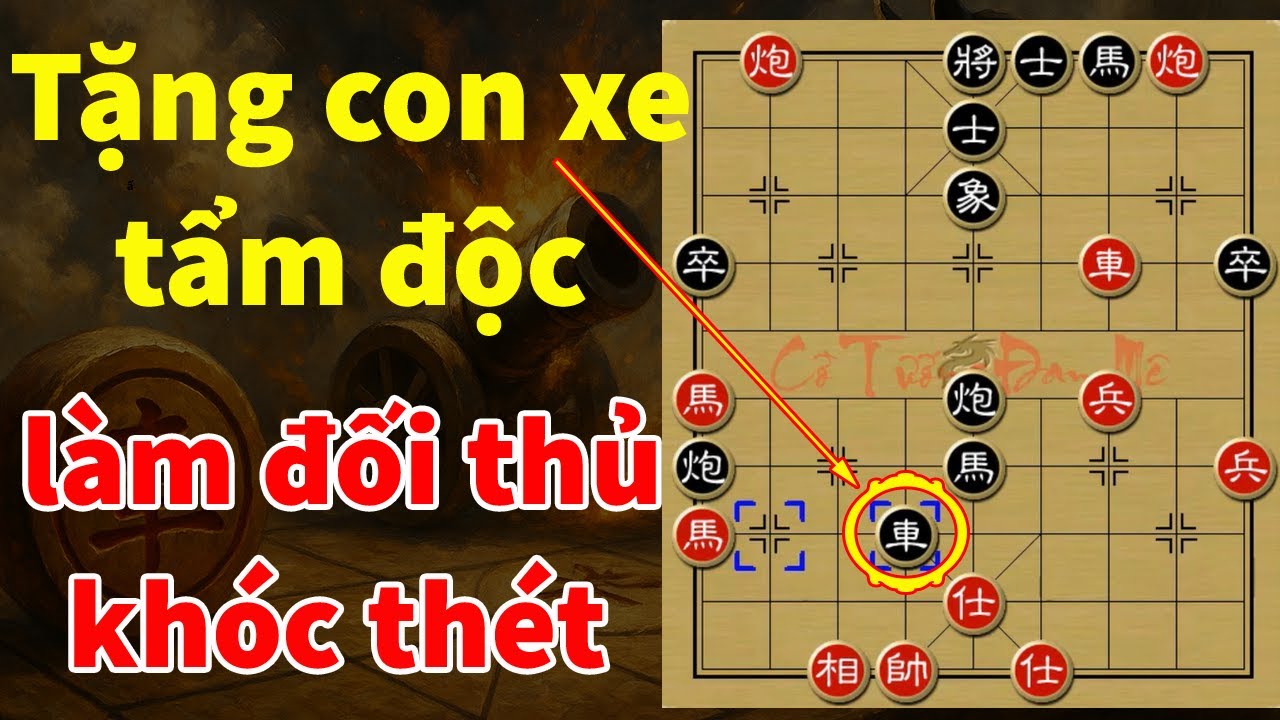 Hãi Hùng Ván Cờ Tướng Tàn Độc: Đối Thủ Khóc Thét Vì Được Tặng Con Xe Tẩm Độc