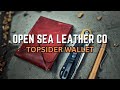 Open Sea Leather Co. | Topsider Wallet Review