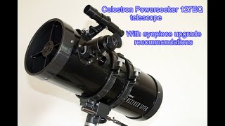 Celestron Powerseeker 127EQ telescope, with eyepiece upgrade recommendations