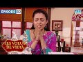 LES VOEUX DE VIDYA | Épisode 82 | BANOO MAIN TERI DULHAN | Série indienne | GQ1L