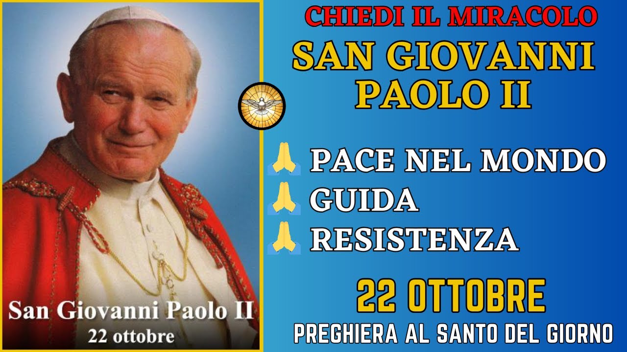 San Giovanni Paolo II - Ottieni il Miracolo Dal Papa che ha segnato le