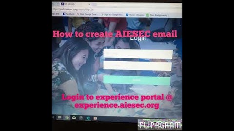 How to create AIESEC email