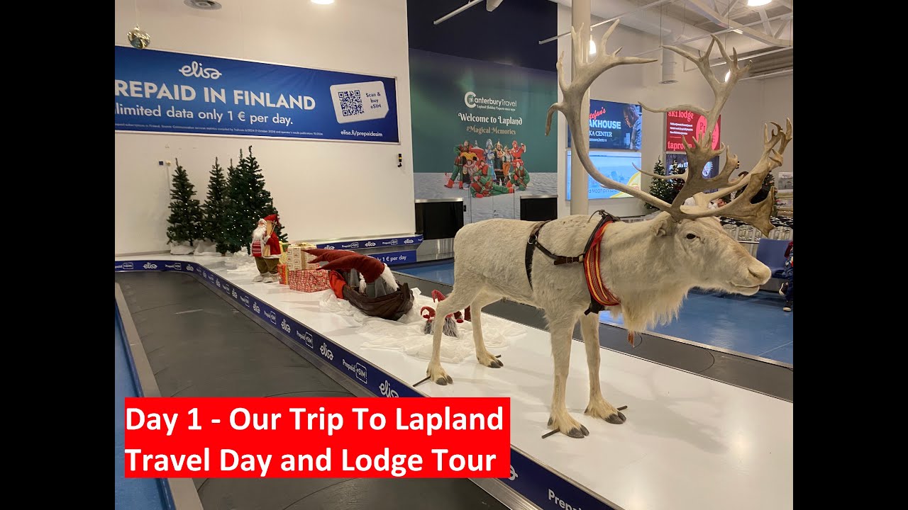Our Trip to Lapland - Day 1 Travel & Suomu Lodge Tour