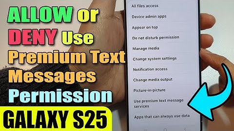 💬 How to Allow/Deny Use Premium Text Message Services Permission on Galaxy S25/S25+/Ultra