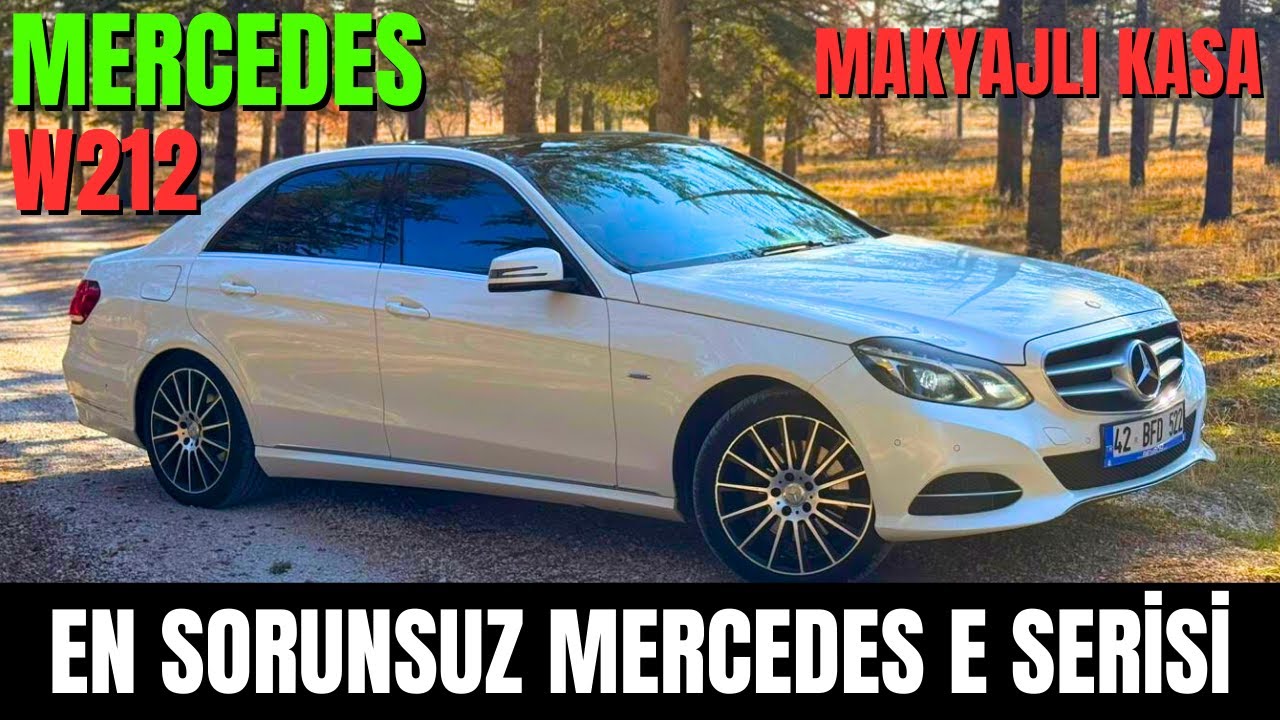 Mercedes W212 E250 cdi 4Matic İnceleme / Tüm Zamanların EN SORUNSUZ Mercedes'i