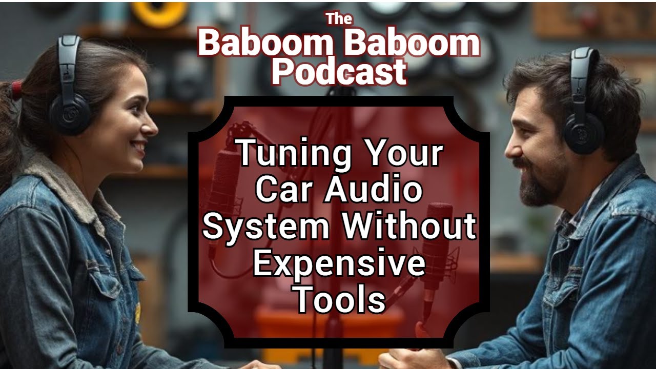 Tuning Your Car Audio System Without Expensive Tools:  DIY Guide