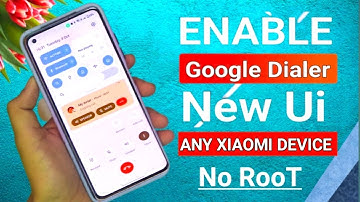 How to Enable the Official Google Dialer on your Android Phone