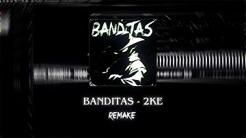 [ FREE FLP ] BANDITAS - 2KE | REMAKE FL STUDIO