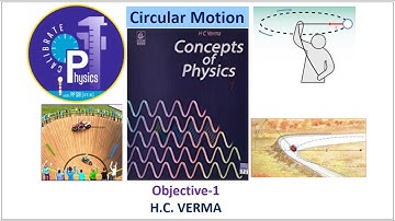 Circular Motion | H.C. Verma | Objective-1 | Calibrate Physics with PP Sir