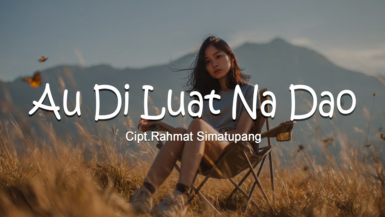 Au Di Luat Na Dao - Cipt.Rahmat Simatupang (Cover McLottung) || Lagu Batak Galau 2026