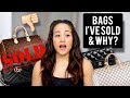 BAGS IVE SOLD & WHY ft Louis Vuitton Herme?s Chanel & Gucci Handbags!