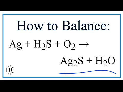 Video How to Balance Ag + H2S + O2 = Ag2S + H2O - youtube