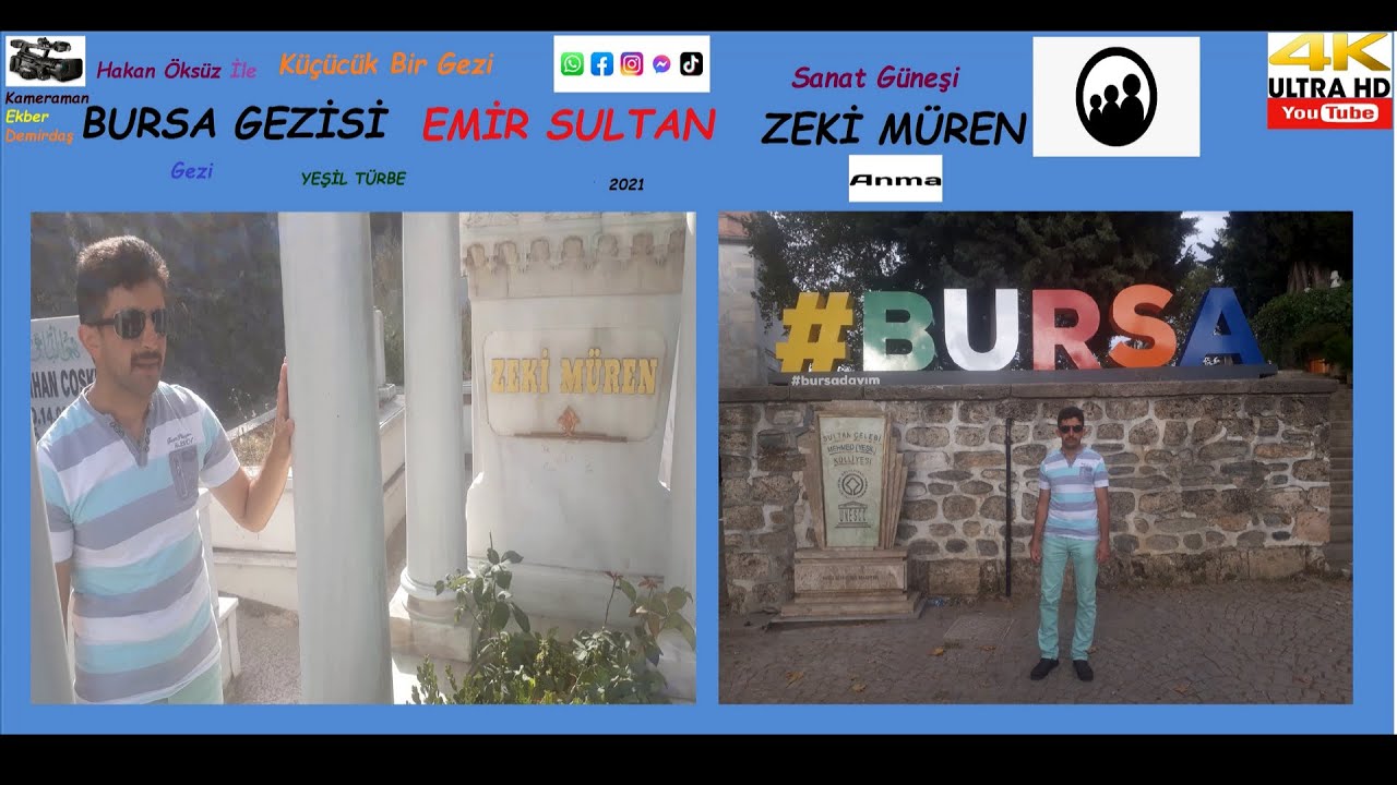 BURSA - ZEKİ MÜREN ZİYARETİ.(Küçücük Bir Gezi).2021.Ultra HD.1080P.   # ZEKİ MÜREN KABRİ #