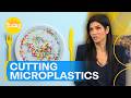 How to cut microplastics from your diet | Today Show Australia