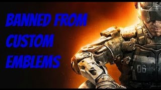 Getting Banned From Custom Emblems