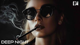 Deep Feelings Mix 2024 - Deep House, Vocal House, Nu Disco, Chillout Mix by Deep Night #34