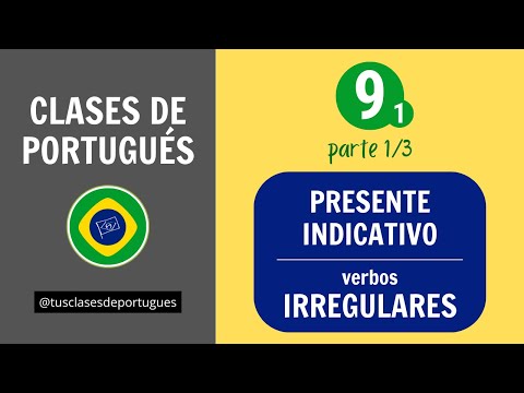 Clases de Portugués - Clase 9.1 (parte 1) - Verbos IRREGULARES en el Presente - NIVEL BÁSICO A1